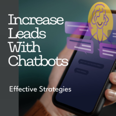 How to Increase Leads on My Website with Chatbots