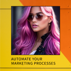 How To Automate Marketing Processes Effectively